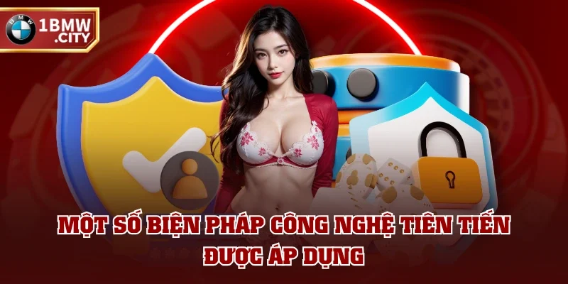Một số biện pháp công nghệ tiên tiến được áp dụng Một số biện pháp công nghệ tiên tiến được áp dụng