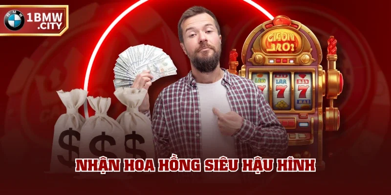 Nhận hoa hồng siêu hậu hĩnh
