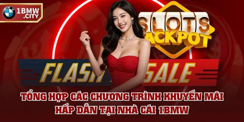 Tổng hợp các chương trình khuyến mãi hấp dẫn tại nhà cái 1BMW Tổng hợp các chương trình khuyến mãi hấp dẫn tại nhà cái 1BMW
