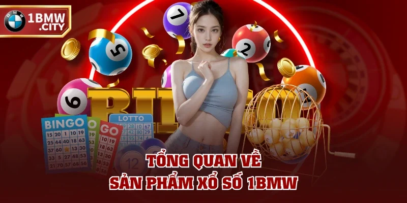 Tổng quan về sản phẩm xổ số 1BMW Tổng quan về sản phẩm xổ số 1BMW