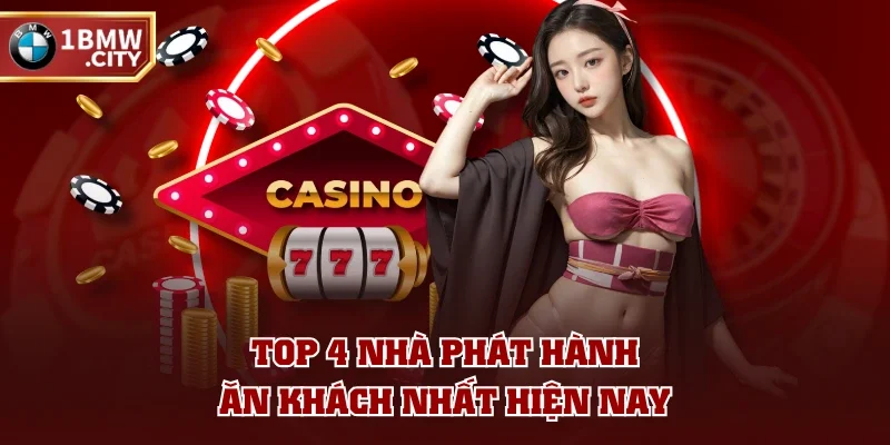 Top 4 nhà phát hành ăn khách nhất hiện nay Top 4 nhà phát hành ăn khách nhất hiện nay